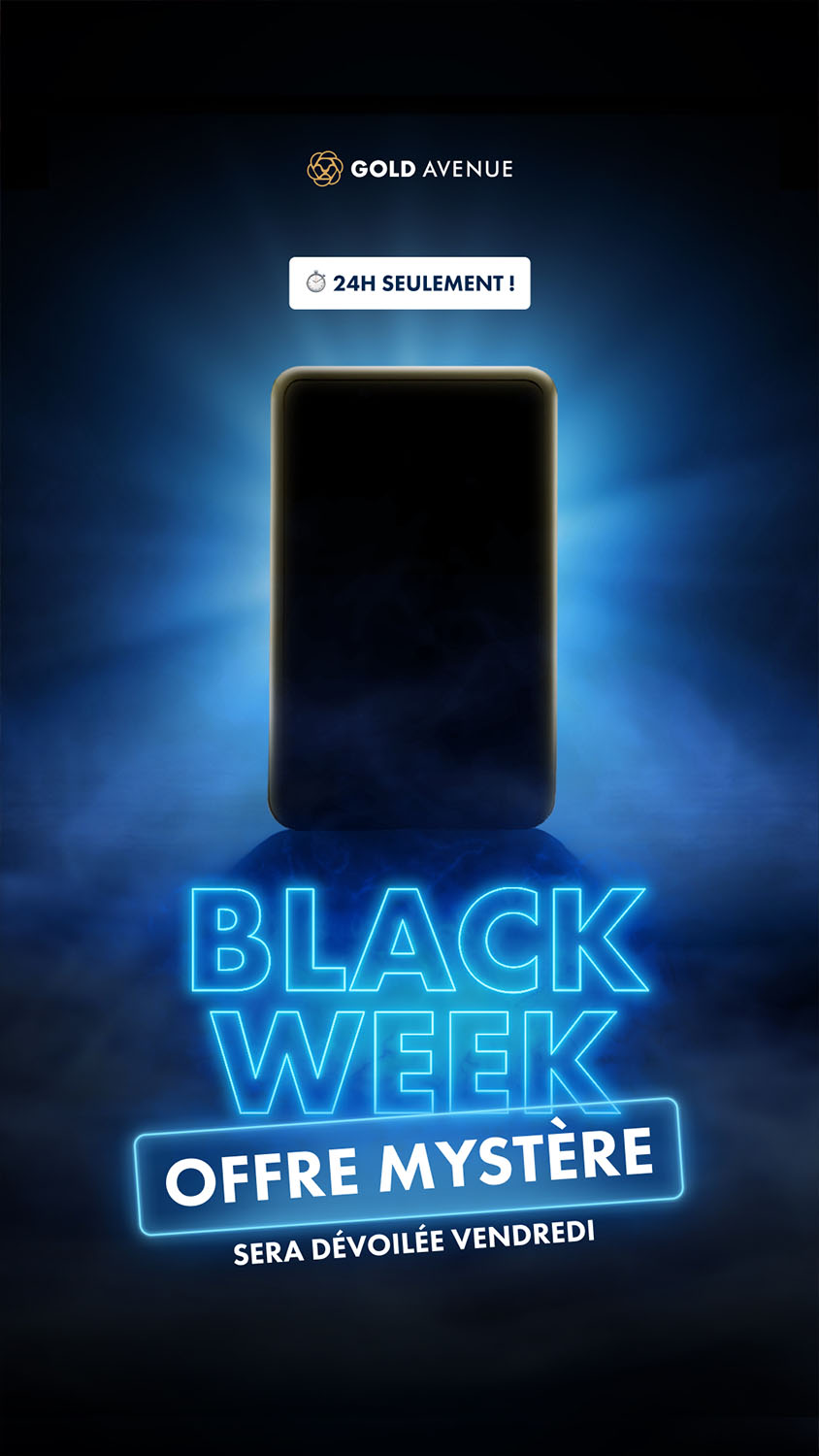 Création graphique représentant une story teasing de la campagne BLACK WEEK avec un effet neon bleu qui entoure le produit Gold Avenue